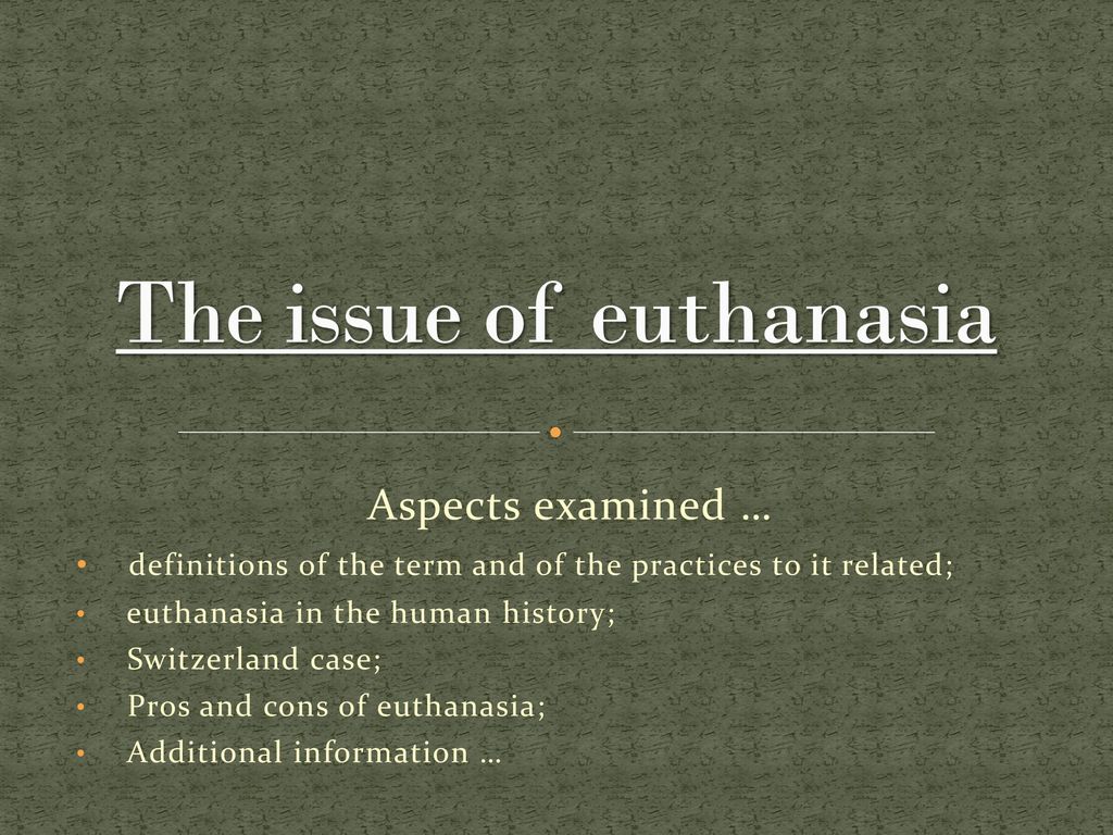 euthanasia for humans pros and cons
