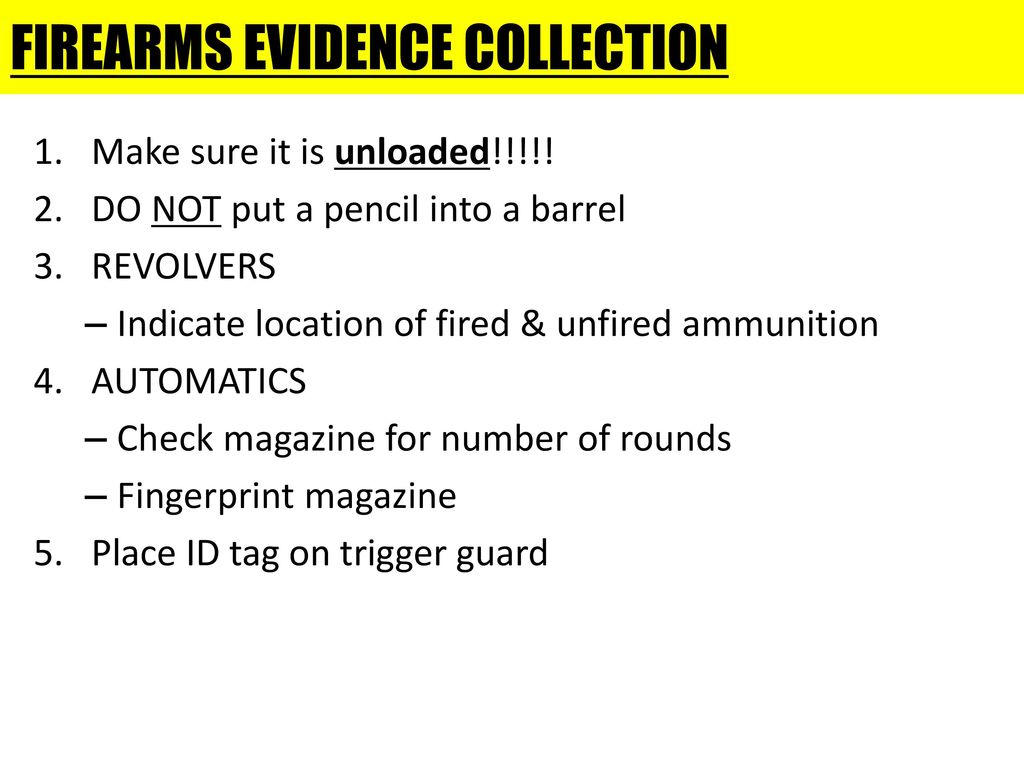 FIREARMS EVIDENCE COLLECTION