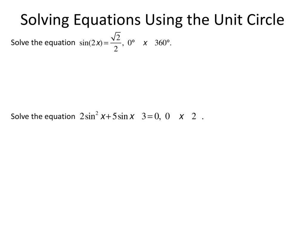 Solving Equations Using the Unit Circle