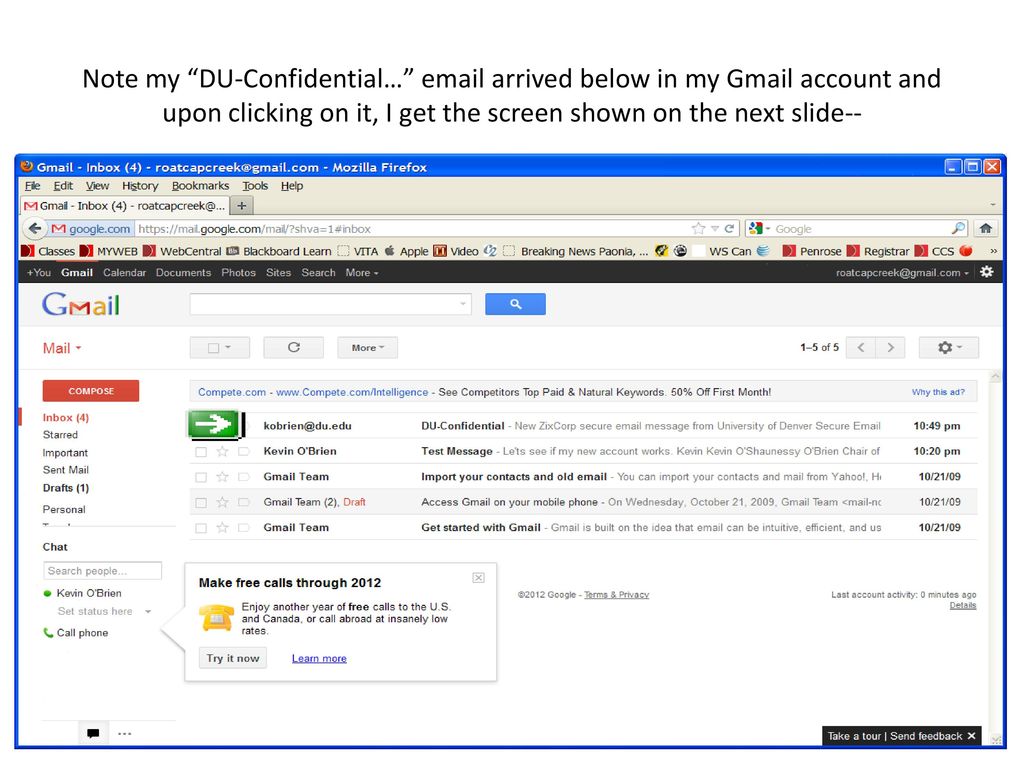 Note my DU-Confidential…  arrived below in my Gmail account and upon clicking on it, I get the screen shown on the next slide--