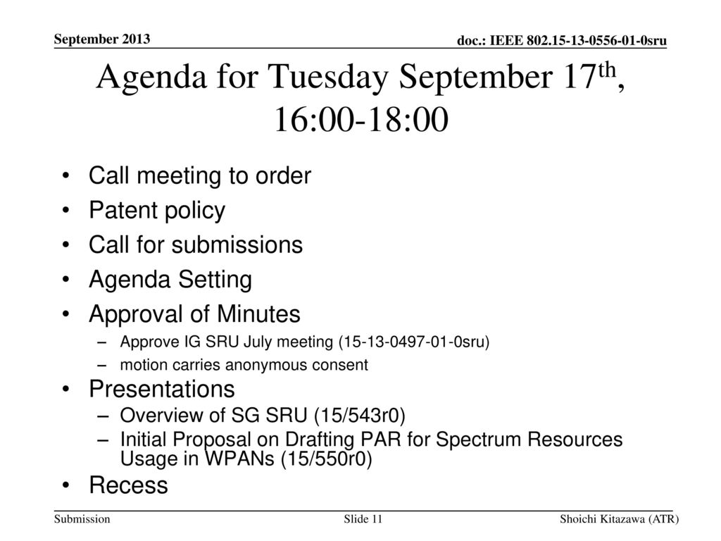 Agenda for Tuesday September 17th, 16:00-18:00