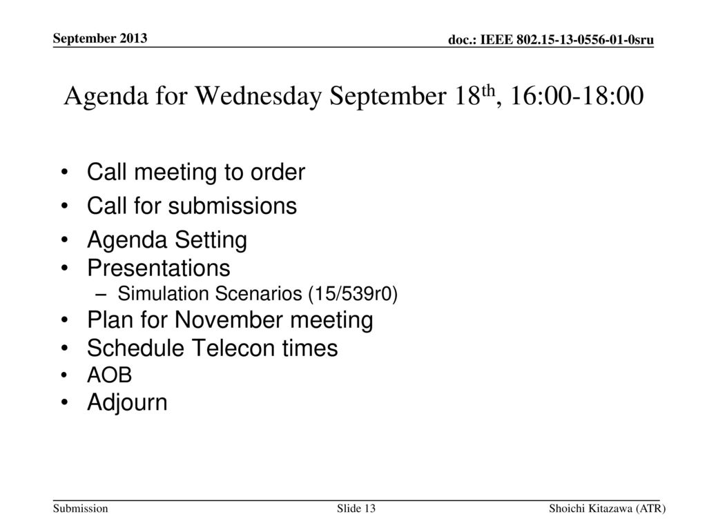 Agenda for Wednesday September 18th, 16:00-18:00