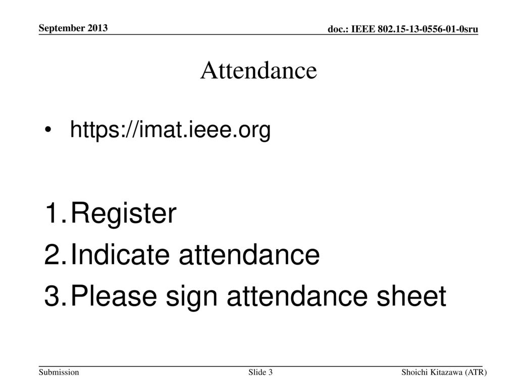 Please sign attendance sheet