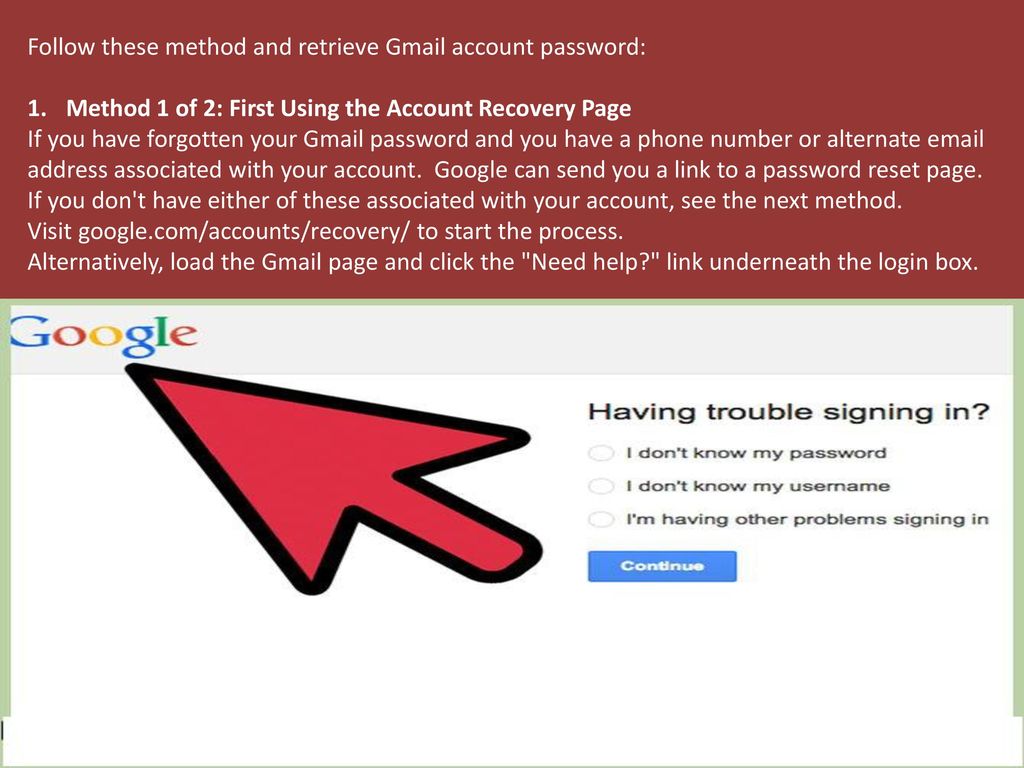 Follow these method and retrieve Gmail account password: