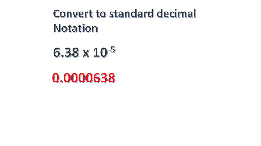 Convert to standard decimal