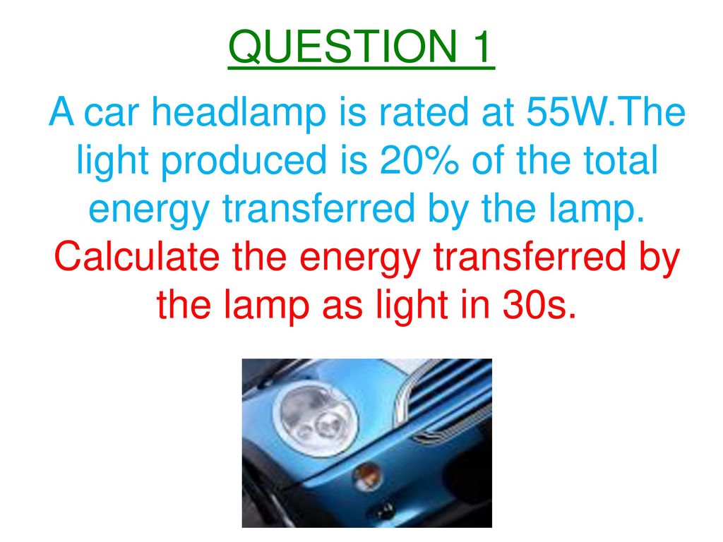 Calculate the energy transferred by the lamp as light in 30s.