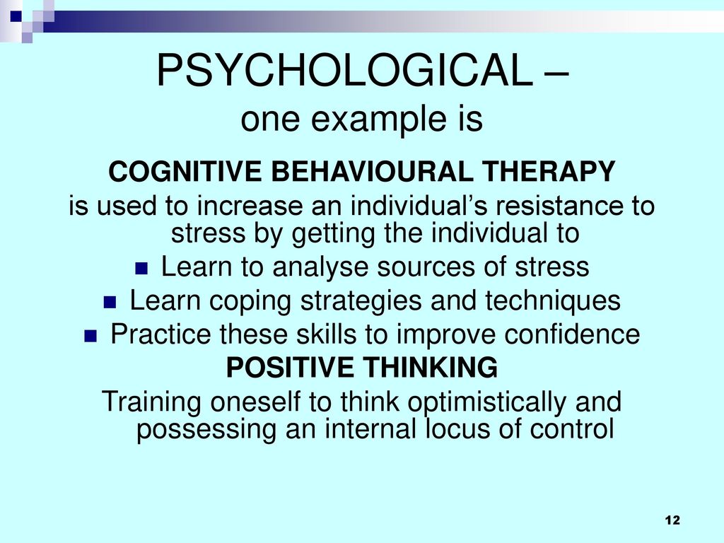 PSYCHOLOGICAL – one example is