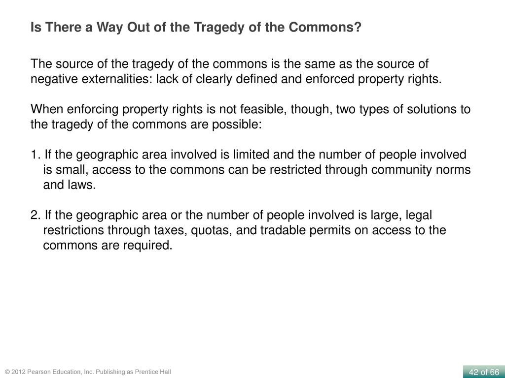 Is There a Way Out of the Tragedy of the Commons