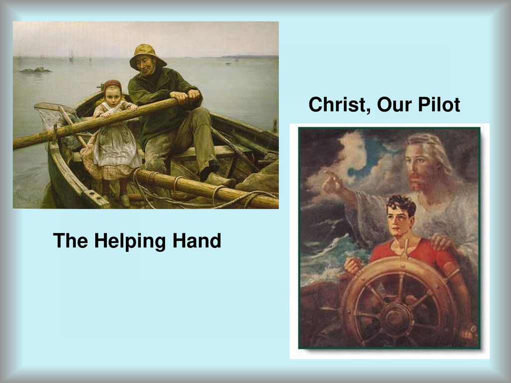 Christ, Our Pilot The Helping Hand