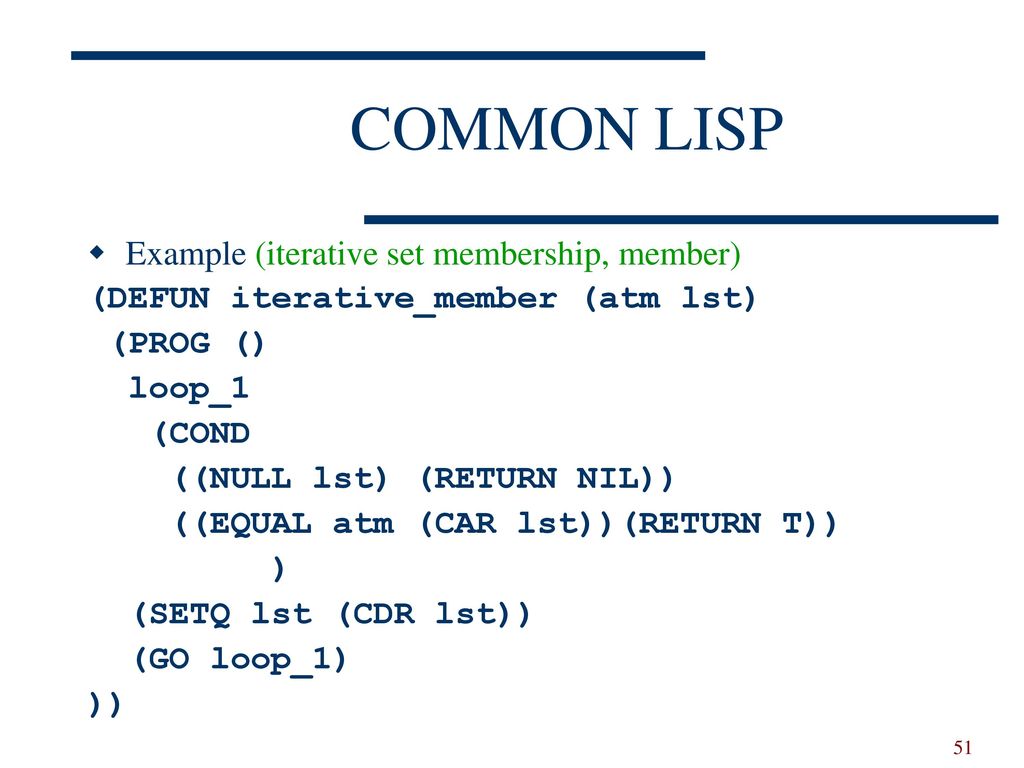 COMMON LISP Example (iterative set membership, member)