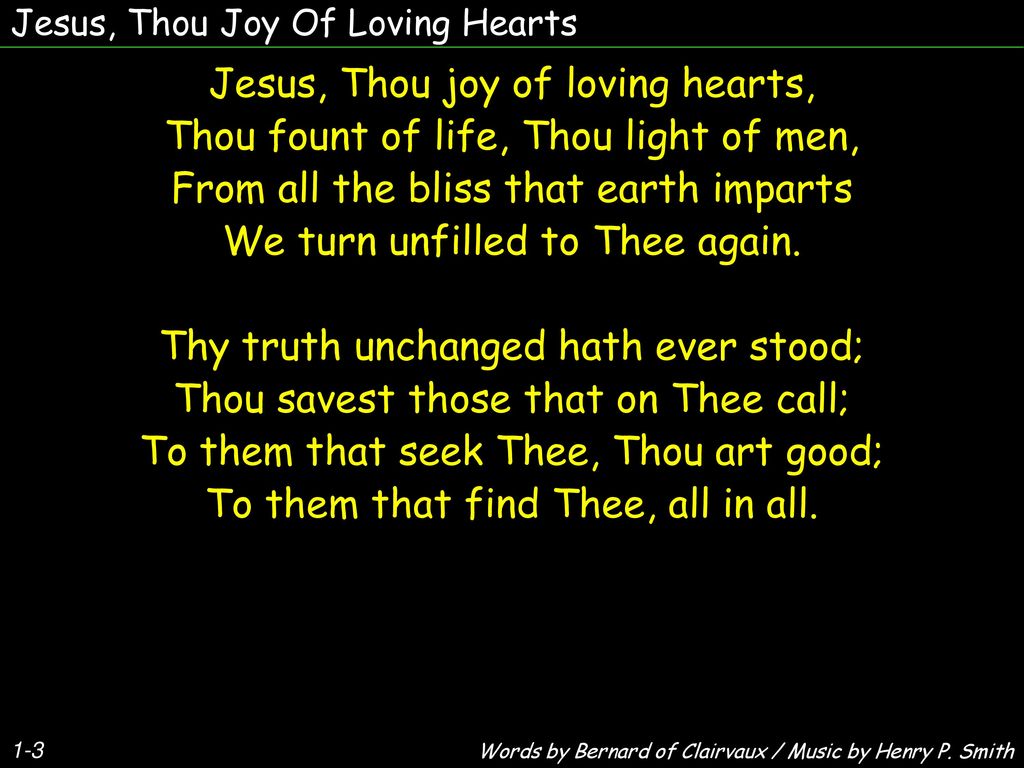 Jesus, Thou joy of loving hearts,