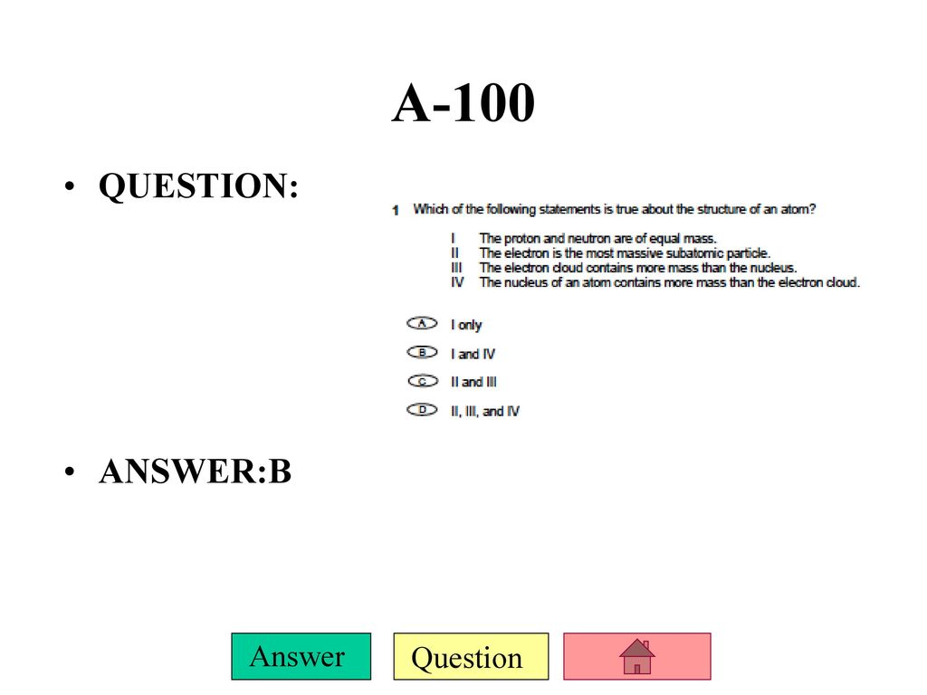 A-100 QUESTION: ANSWER:B