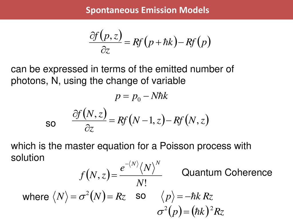 Spontaneous Emission Models