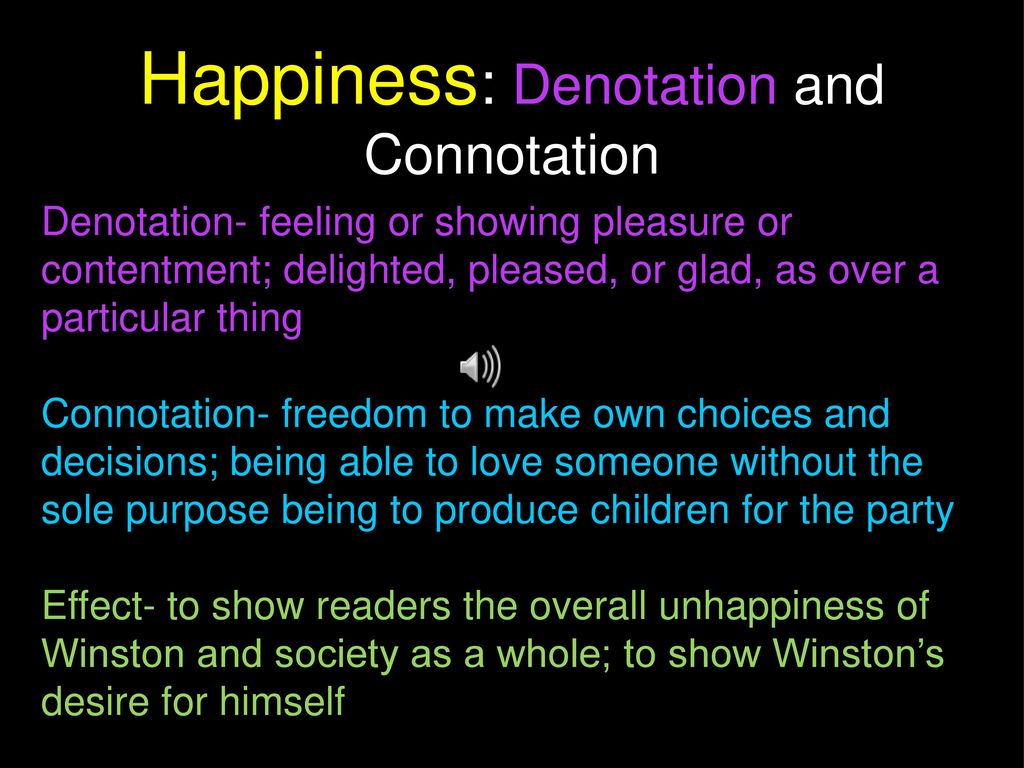 Happiness: Denotation and Connotation