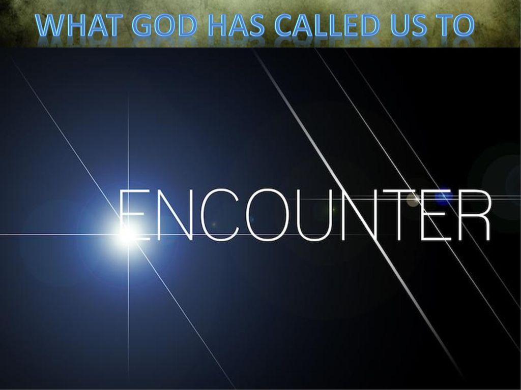 What God Has Called us To