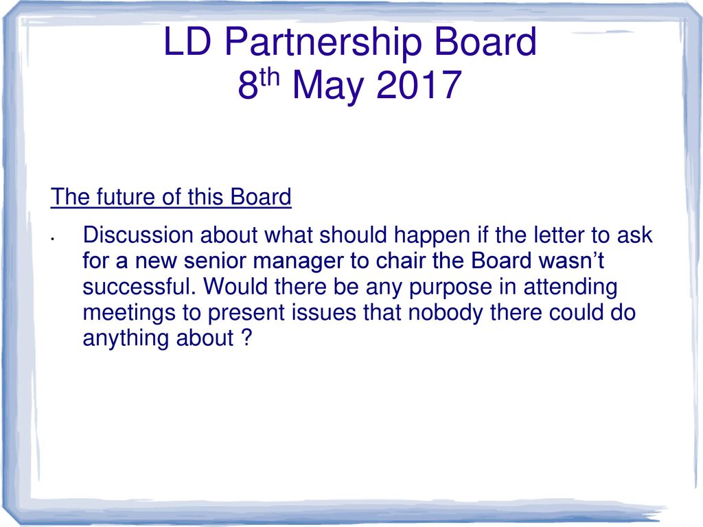 LD Partnership Board 8th May 2017
