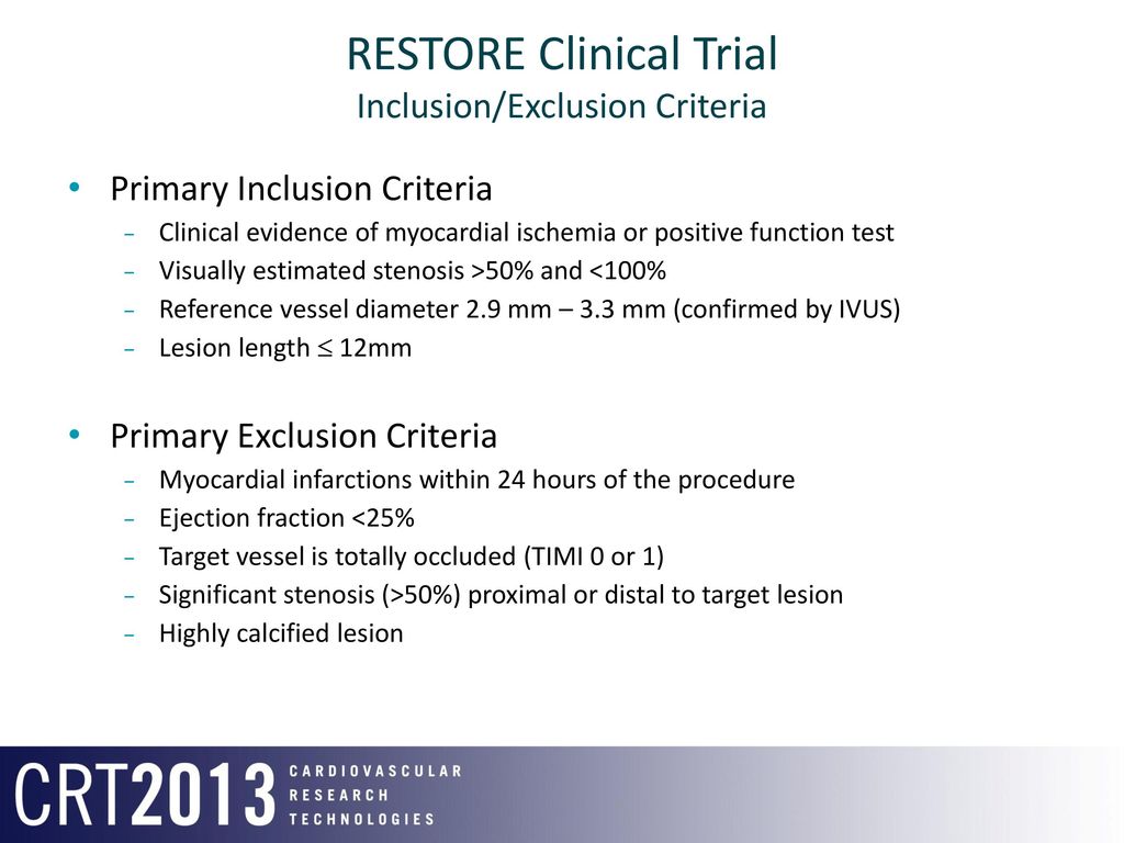 RESTORE Clinical Trial Inclusion/Exclusion Criteria