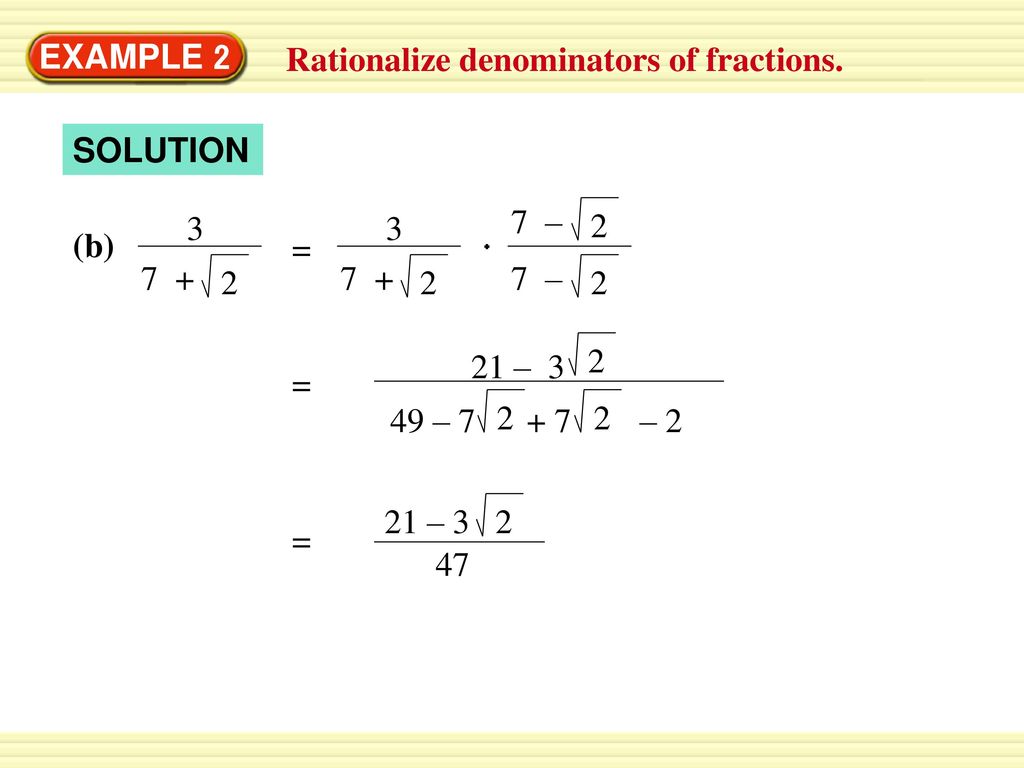 Example 2 Rationalize Denominators Of Fractions Simplify Ppt Download