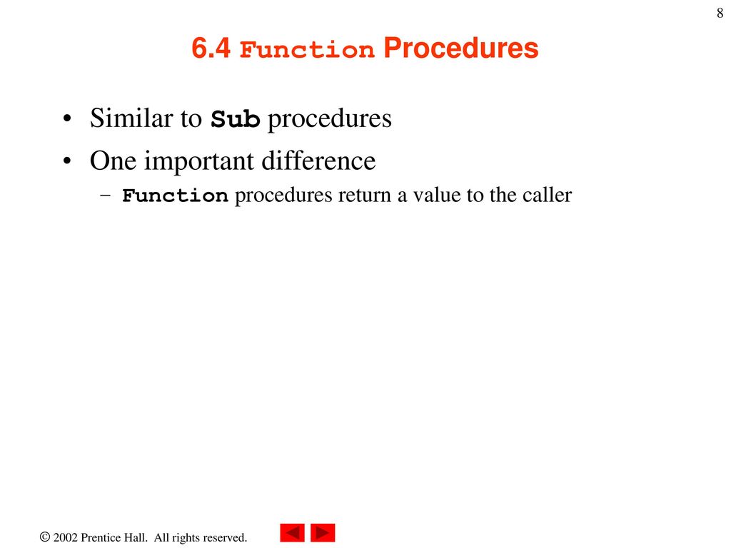 Procedures Outline 6.1 Introduction 6.2 Modules, Classes and Procedures ...