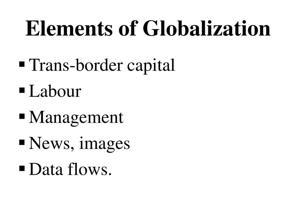 What are the 5 elements of globalization?