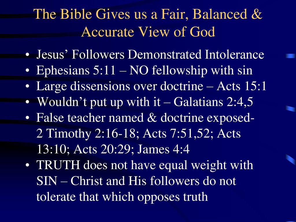 The Bible Gives us a Fair, Balanced & Accurate View of God
