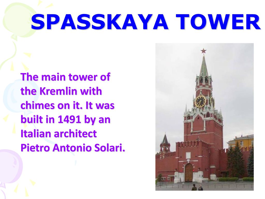 The kremlin was built in. Пьетро Антонио Солари. Originally the Kremlin was built of.