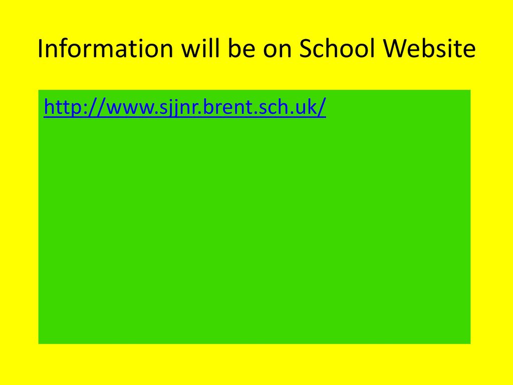 Information will be on School Website