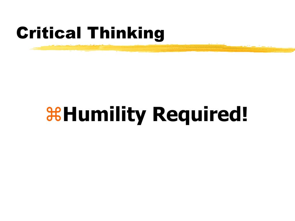 critical thinking and humility