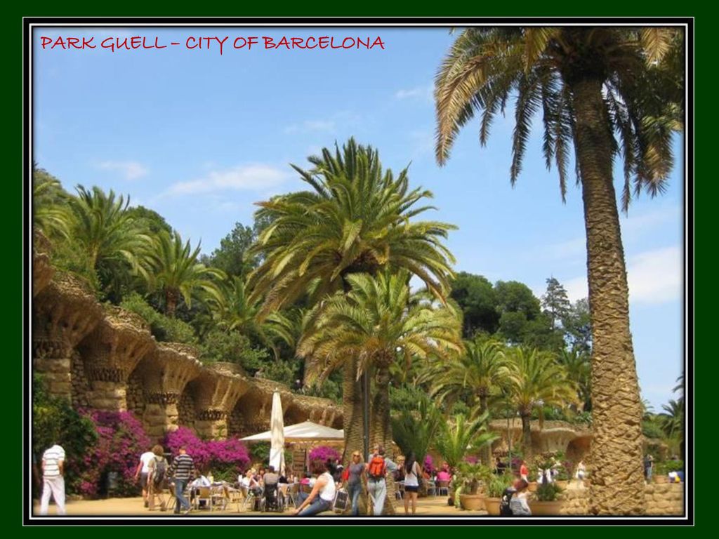 PARK GUELL – CITY OF BARCELONA