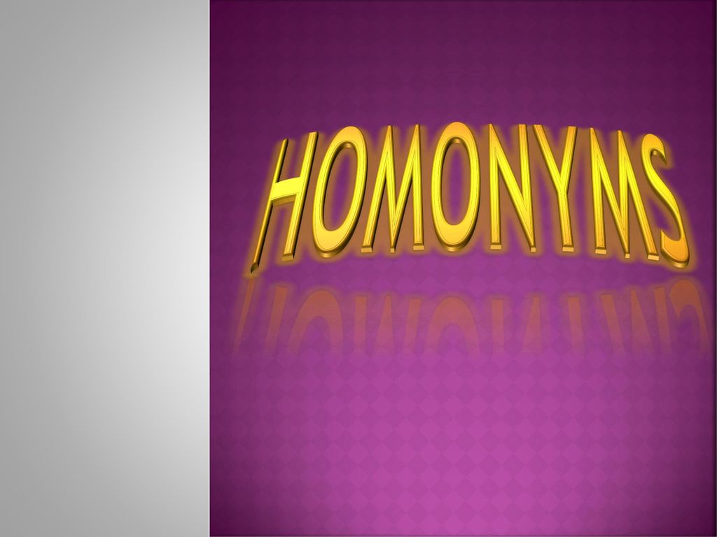 homophones, homonyms & homographs - ppt download