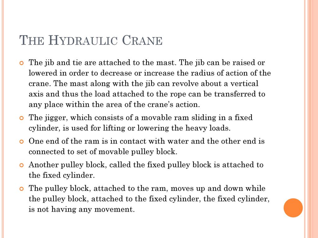 The Hydraulic Crane