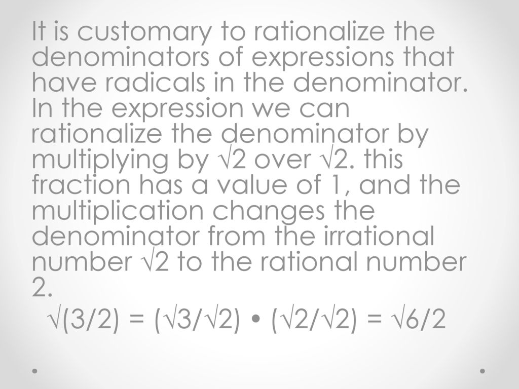 We Remember That The Square Root Of A Product Can Be Written As The Product Of The Square Roots Of Its Factors 3 2 3 2 Ppt Download