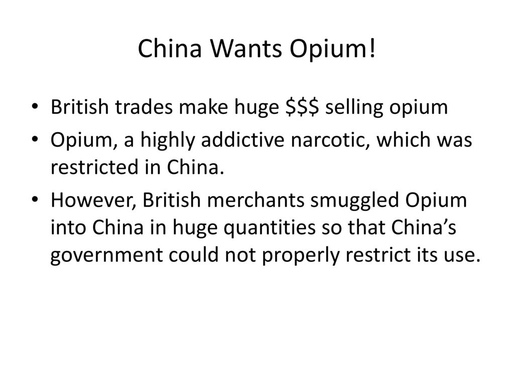 China Wants Opium! British trades make huge $$$ selling opium