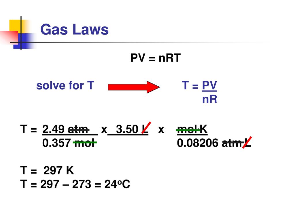 Gas Laws Ideal Gas Law Pv Nrt Where P Pressure V Volume Ppt Download