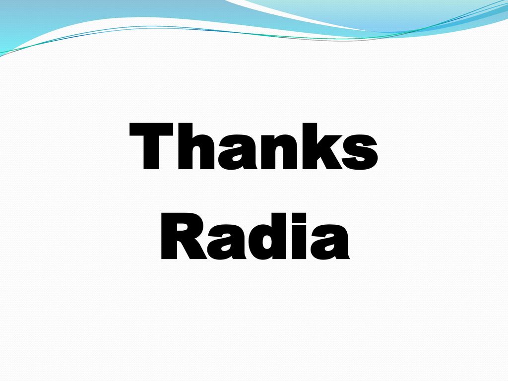 Thanks Radia