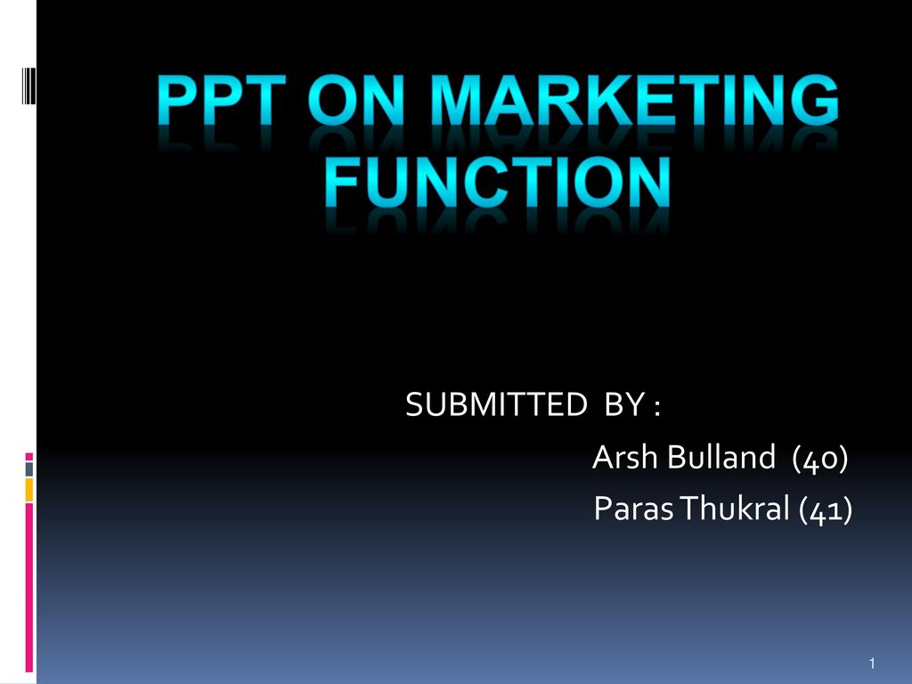 PPT ON MARKETING FUNCTION