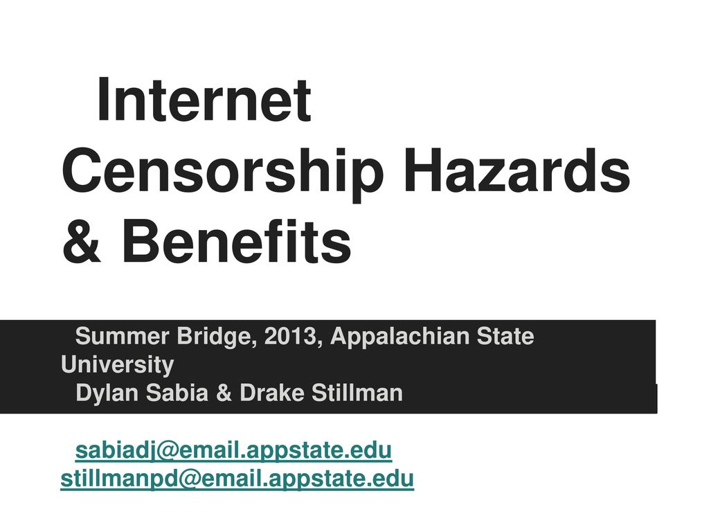 Internet Censorship Hazards & Benefits