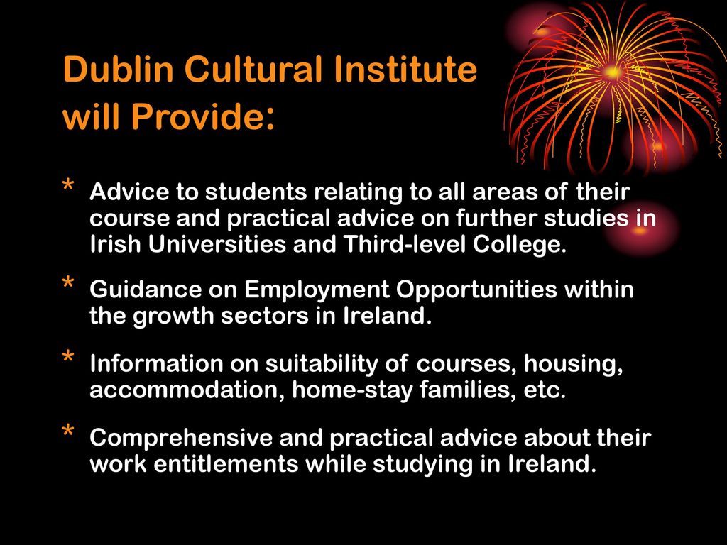 Dublin Cultural Institute will Provide: