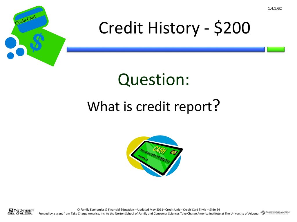 Credit History - $200 Question: What is credit report