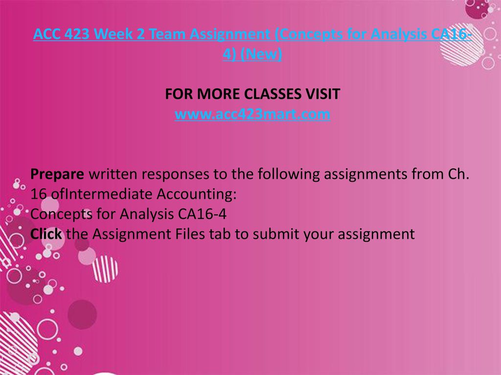 ACC 423 Week 2 Team Assignment (Concepts for Analysis CA16-4) (New)