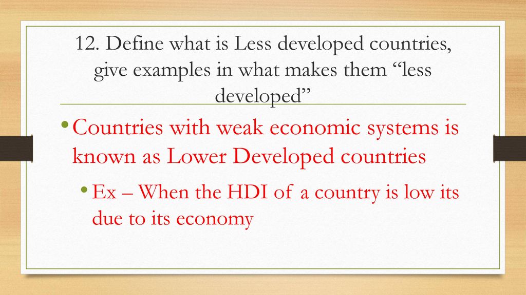 examples of less economically developed countries