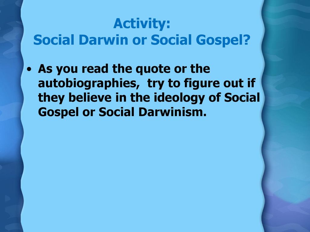 Activity: Social Darwin or Social Gospel