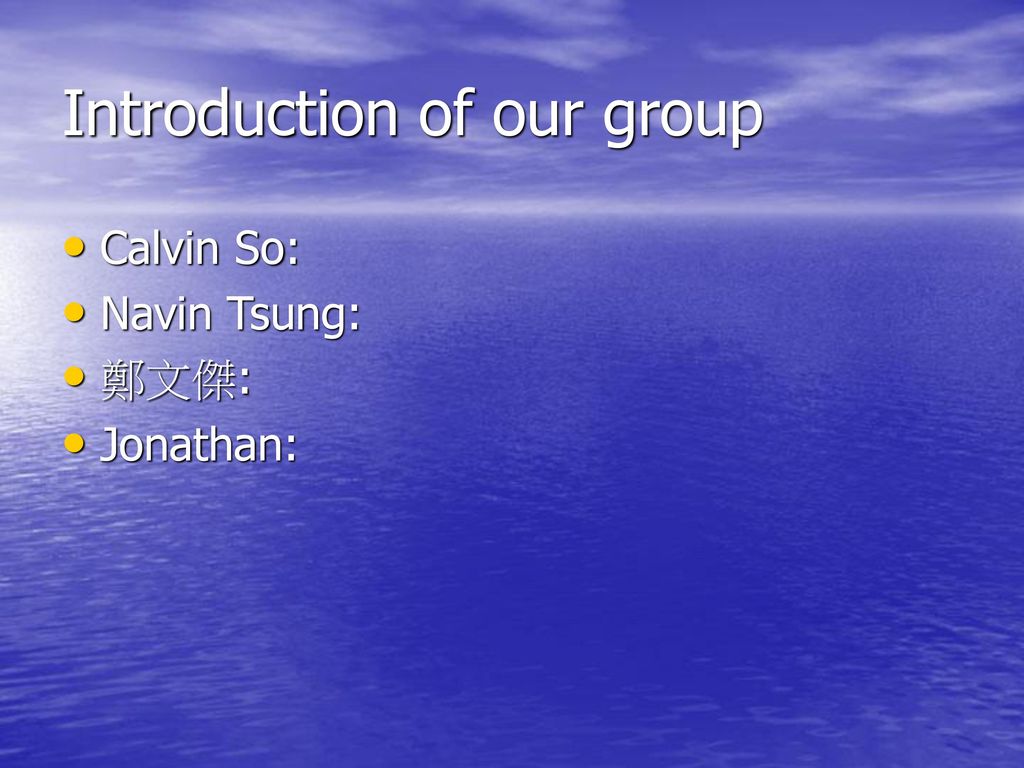 Introduction of our group