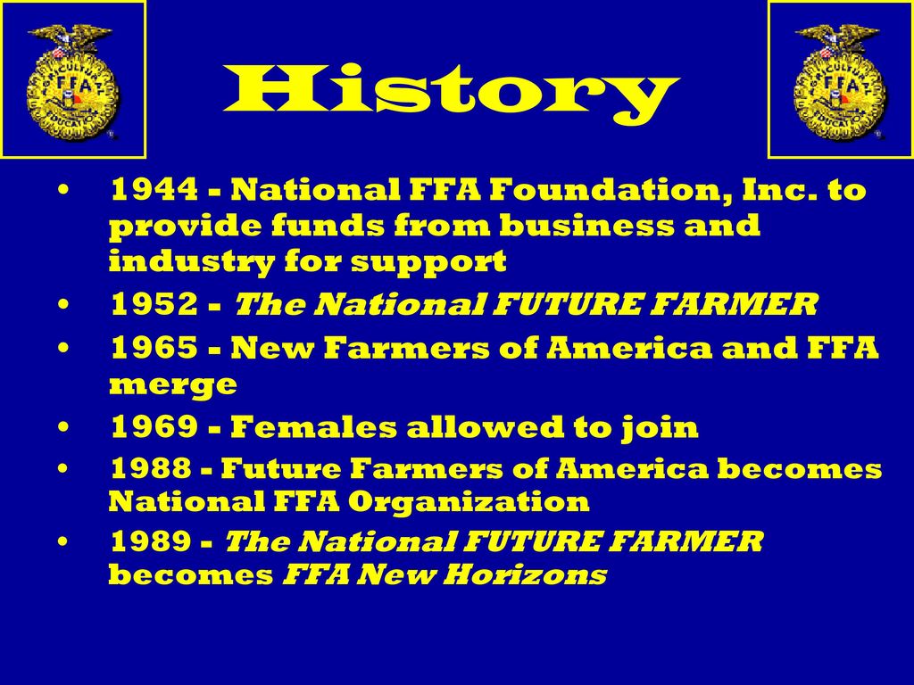 History National FFA Foundation, Inc. to provide funds from business and industry for support.