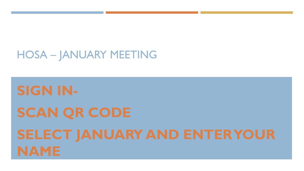 Sign in- Scan qr code Select January and enter your name - ppt download