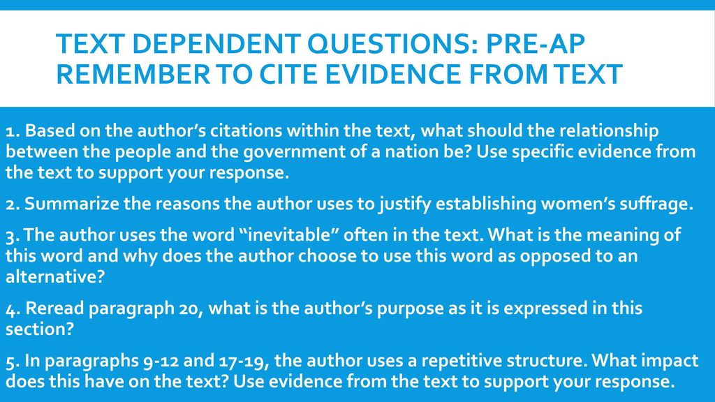 TEXT DEPENDENT QUESTIONS: Pre-ap remember to cite evidence from text