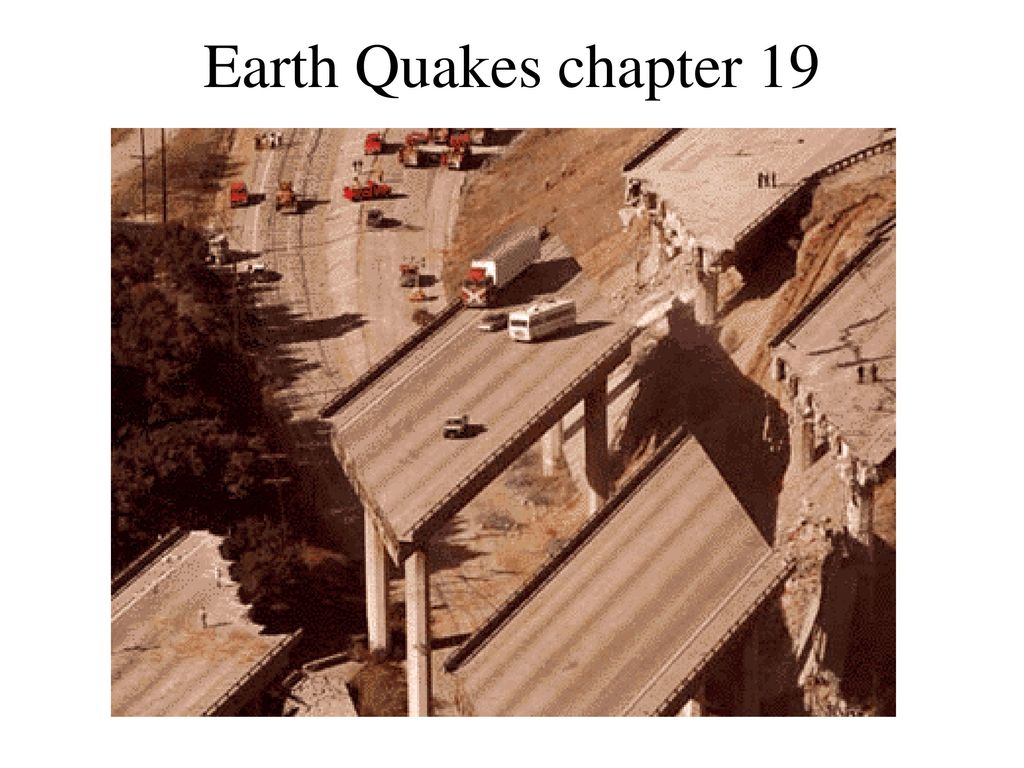 Earth Quakes Chapter Ppt Download