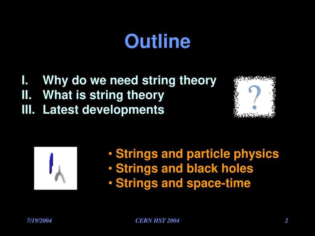 String Theory CERN HST 2004 lectures - ppt download