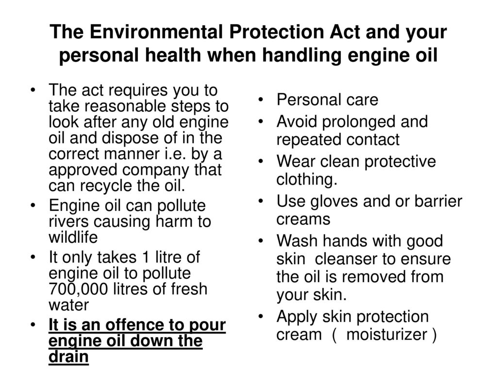The Environmental Protection Act and your personal health when handling engine oil