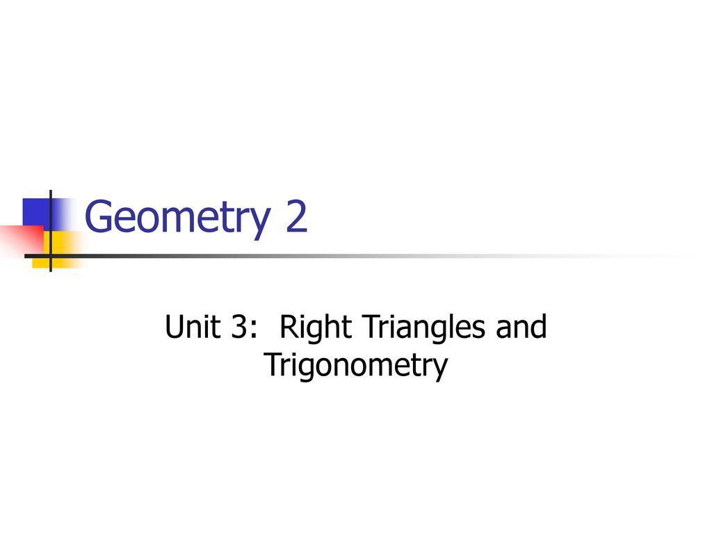 Unit 3: Right Triangles And Trigonometry - Ppt Download